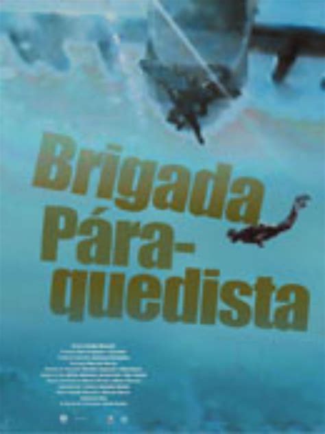 Brigada Paraquedista (2008) film online,Sorry I can't describes this movie actress